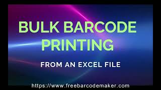 Free Barcode Maker Software  Bulk Barcode Printing also from Excel [upl. by Aidua]