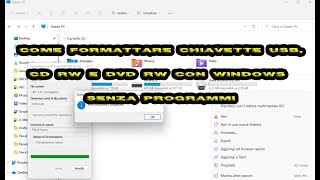 Come formattare CD RW DVD RW e chiavette USB con Windows 10 e 11 senza programmi [upl. by Eiroc]
