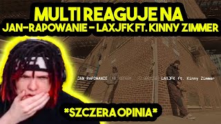 MULTI reaguje na JANRAPOWANIE  LAXJFK ft KINNY ZIMMER szczera opinia [upl. by Lala]