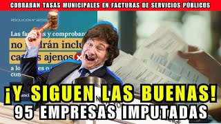 El Gobierno imputó a 95 empresas por cobrar tasas municipales en facturas de servicios públicos ASN [upl. by Hsan]