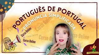 Pronúncia Português de Portugal Simplificada  Curso Online [upl. by Haropizt972]