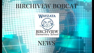 2425 Birchview Bobcat News Episode 4 [upl. by Martens]