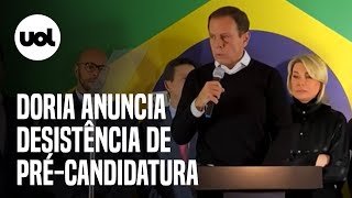 Doria desiste de candidatura à Presidência veja pronunciamento completo [upl. by Juliet]