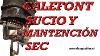 calefont sucio y mantención SEC [upl. by Yentiw]