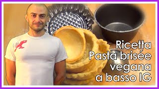 Ricetta Pasta brisée vegana a basso indice glicemico [upl. by Eikcaj]