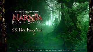 The Chronicles of Narnia Prince Caspian Extended Soundtrack  25 Not King Yet [upl. by Sundin]