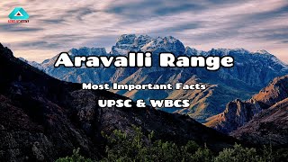 Aravalli Range Explained Key Facts About India’s Oldest Mountain Range for UPSC amp Geography Exams [upl. by Munmro]