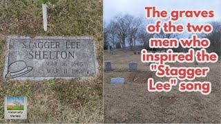 Graves of the two men who inspired Stagger Lee song [upl. by Arotak]