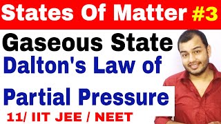 11 chap 5  States Of Matter  Gaseous State 03  Dlatons Law Of Partial Pressure IIT JEE  NEET [upl. by Sirrep]