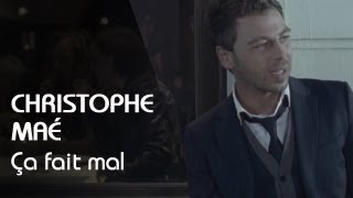 Christophe Maé  Ca Fait Mal Clip Officiel [upl. by Radke407]