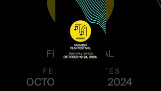 Festival Dates  MAMI Mumbai Film Festival 2024 [upl. by Older]