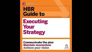 HBR Guide to Executing Your Strategy [upl. by Llerut]