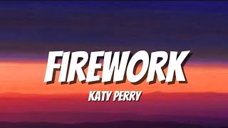 Katy Perry  Firework Lyrics [upl. by Aminta]