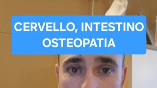 Correlazione cervellointestinoosteopatia [upl. by Grekin]