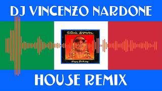 Stevie Wonder  Happy Birthday House Remix [upl. by Whallon]