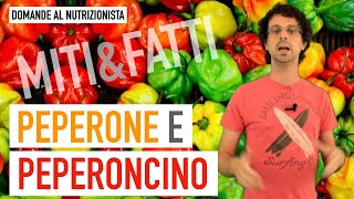 Peperone e peperoncino miti e fatti [upl. by Jueta]