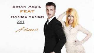 SİNAN AKÇIL feat HANDE YENER  Atma Yalçın Aşan Remix [upl. by Tracey]