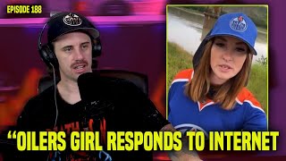 Oilers Girl Responds To The Haters  Episode 188 [upl. by Nehtanoj104]