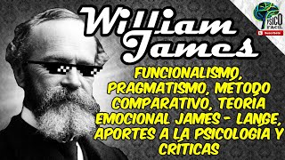 WILLIAM JAMES  FUNCIONALISMO PSICOLOGÍA Y PRAGMATISMO TEORÍA RESUMIDA FÁCIL FT infomaniaco6181 [upl. by Amieva]