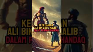 Perang khandaq  Keberanian dan tekad Ali bin Abi Thalib feedshorts shorts kisahnabi kisahislam [upl. by Eniluqaj]