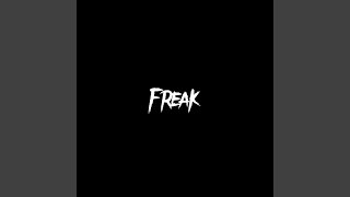 Freak [upl. by Nylsaj350]