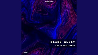 Blind Alley Original Mix [upl. by Suinuj167]