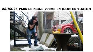 280224 plus de neige jfume un joint en t shirt [upl. by Hagile]