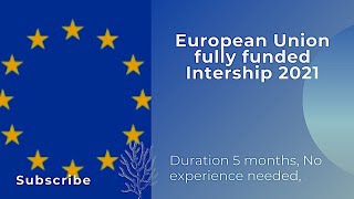 Paid European Union Traineeship Internship 20212022 Living allowance of €122932 per month [upl. by Sebastian]