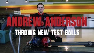 Andrew Anderson  New Bowling Ball Test [upl. by Neelak44]