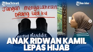 VIRAL ZARA Anak Ridwan Kamil Lepas Hijab Aku Lepas Kerudungku Jangan Menyalahkan Orangtua ku [upl. by Emia]