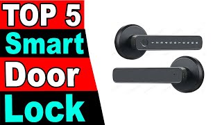 TOP 5 Best Smart Door Lock Review 2024 [upl. by Neehar]