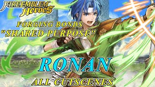 Fire Emblem Heroes  Forging Bonds quotShared Purposequot Ronan ALL Scenes [upl. by Elodea]