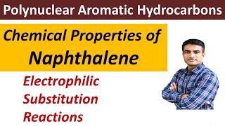 Chemical Properties of naphthalene  Electrophilic Substitution Reactions ESR  Dr Bharat Baria [upl. by Anot]