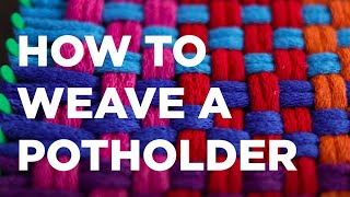 HOW TO WEAVE A POTHOLDER Potholder Loom [upl. by Carmencita]