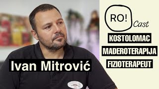 Ivan Mitrović Kostolomac  Maderoterapija  RoCast 8 [upl. by Lledal]