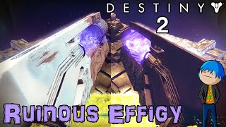 Destiny 2  Ruinous Effigy with Catalyst and Ornament Gameplay quotSeason of Arrivals Exotic Questquot [upl. by Sixele]