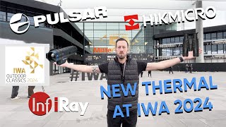 New Thermal and Night Vision at IWA Germany  HikMicro Pulsar and Infiray [upl. by Rustie845]