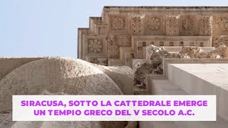 Siracusa sotto la cattedrale emerge un tempio greco del V secolo aC [upl. by Alih]