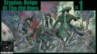 Stygian Reign Of The Old Ones Playthrough  Part 1 [upl. by Mercier]