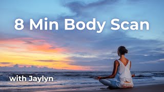 8 Min Body Scan Meditation  A Daily Practice for Presence [upl. by Tiffani]