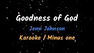 Goodness Of God  Karaoke  Minus One [upl. by Aikehs364]