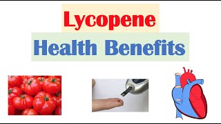 Lycopene Health Benefits amp Dietary Sources [upl. by Oster]