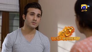 Haq Mehar Episode 35  𝐁𝐞𝐬𝐭 𝐌𝐨𝐦𝐞𝐧𝐭 𝟎𝟏  Yashma Gill  Shahroz Sabzwari  Har Pal Geo [upl. by Hoffmann913]