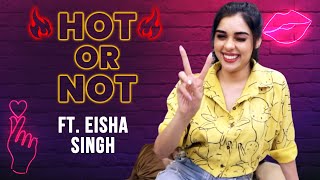 Bekaaboo Fame Eisha Singh Takes Up HOT OR NOT Challenge  Funny Reaction [upl. by Maurice278]