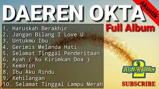 daerenokta kehilangan cover DAEREN OKTA FULL ALBUM  THE BEST Of ALBUM DAEREN OKTA [upl. by Albin383]