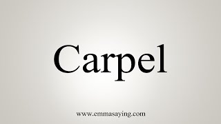 How To Say Carpel [upl. by Anthia]