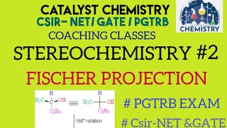 FISCHER PROJECTION STEREOCHEMISTRY2 PGTRB CSIRNETGATE ORGANIC CHEMISTRY CATALYST CHEMISTRY [upl. by Sioled]