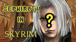 Sephiroth Mod Skyrim Modz [upl. by Anneuq]