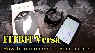 Fitbit Versa How to reconnect it to your phone or how to reset the watch [upl. by Kalli649]