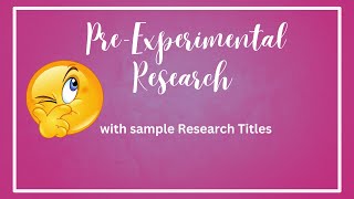 How to make a Pre Experimental Research Design [upl. by Lamphere384]